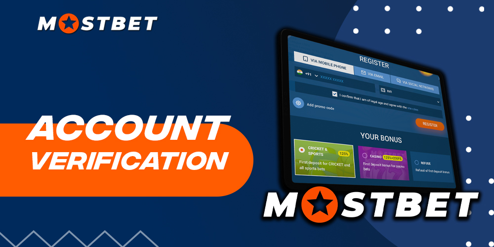 Completing the verification process is essential for full access to Mostbet.com's services